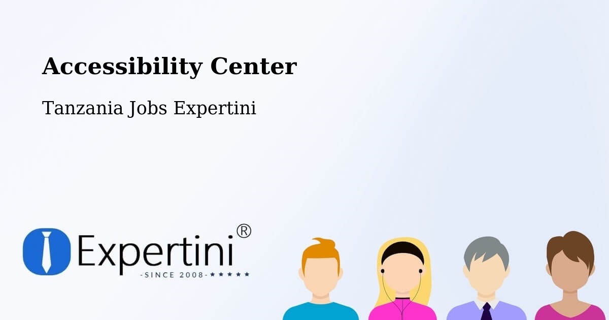 Accessibility Statement – Singida - Tanzania Jobs Expertini