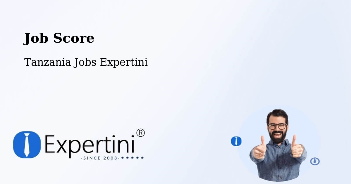 Job Score & Job Description Score Tool – Singida - Tanzania Jobs Expertini