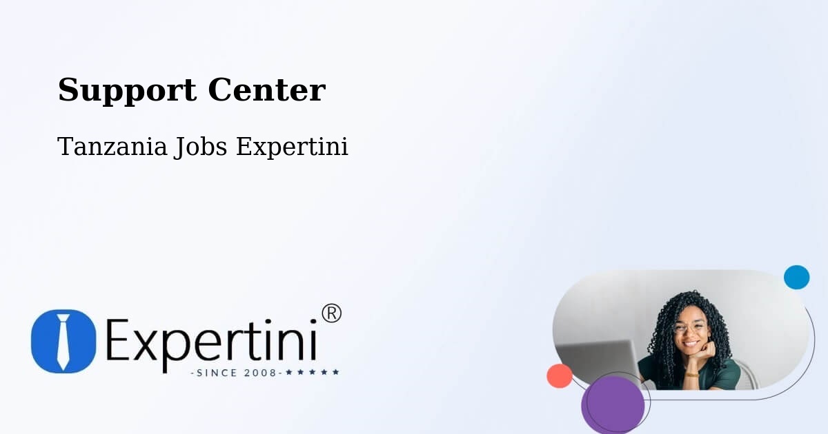Support Services – Singida - Tanzania Jobs Expertini