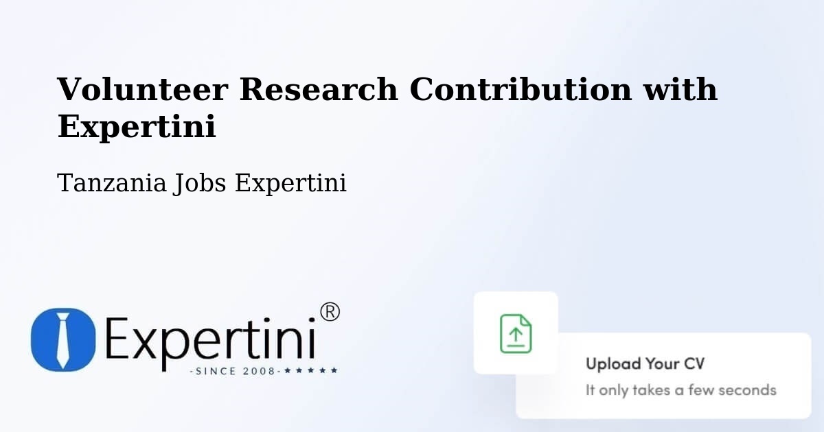 Volunteer Research Contribution Program – Singida - Tanzania Jobs Expertini