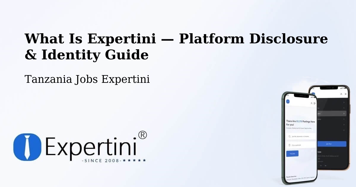 What Is Expertini — Platform Disclosure & Identity Guide – Singida